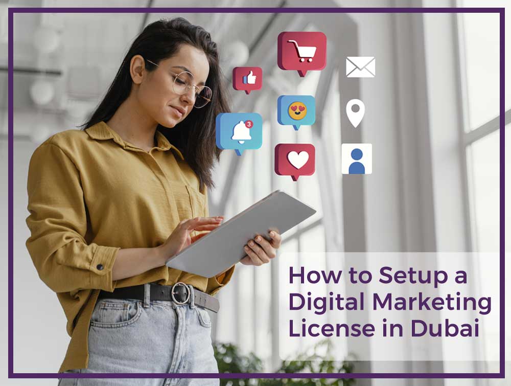 How to setup a digital marketing license in Dubai